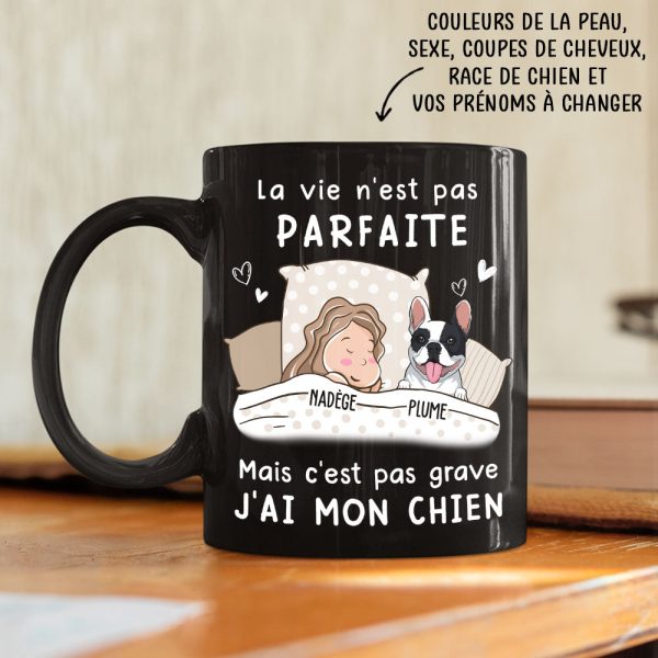 Mug Personnalisé - La Vie N‘Est Pas Parfaite Mais J‘Ai Mon Chien Angebot